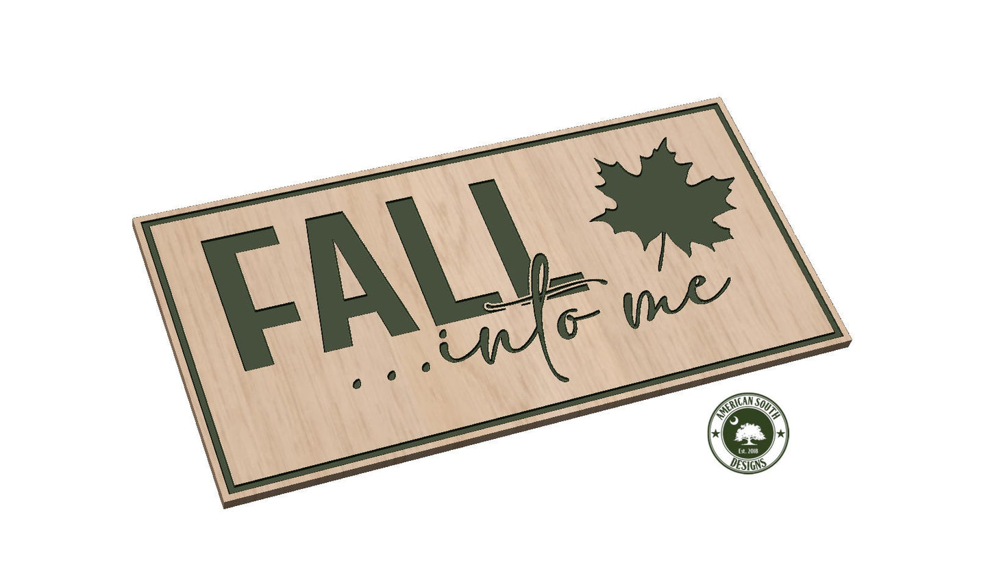 Fall Into Me Sign